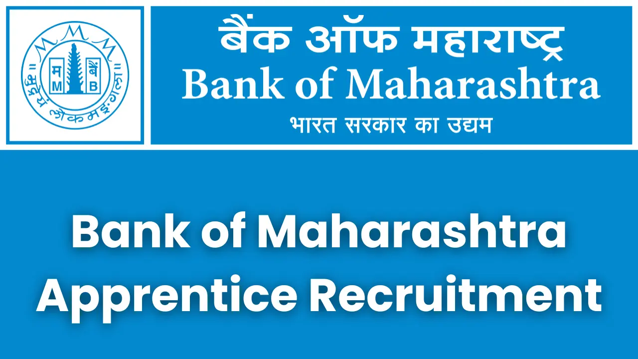 Bank Of Maharashtra Apprentice Recruitment Bank Of Maharashtra Apprentice Recruitment