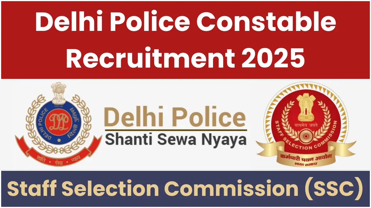Delhi Police Constable Recruitment 2025