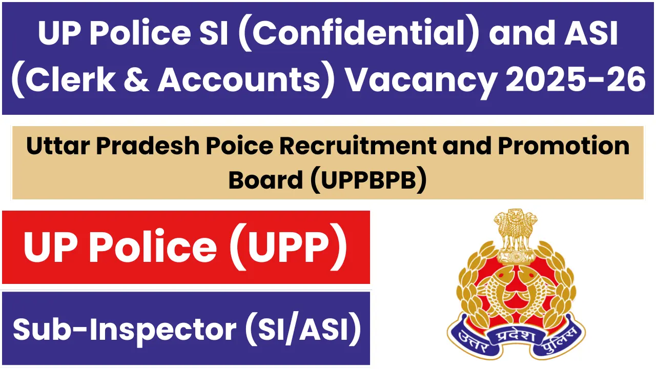 Up Police Si Confidential Asi Clerk Accounts Recruitment